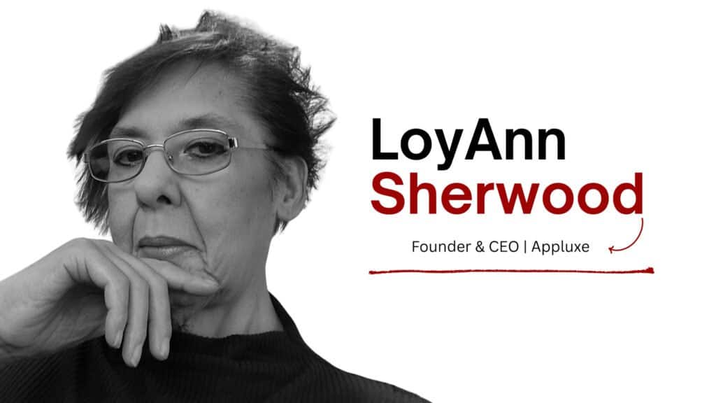 LoyAnn Sherwood, Founder & CEO of Appluxe. Text overlay: LoyAnn Sherwood, Founder & CEO | Appluxe.